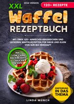 XXL Waffel Rezeptbuch Cover des Buches XXL Waffel Rezeptbuch (ISBN: 9783384109026)