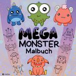 Mega Monster Malbuch Lustiges Ausmalbuch für Kinder Monstermalbuch für Jungen und Mädchen 7-11 Jahr, Kreatives Monsterbuch Geschenkidee gegen Langeweile Cover des Buches Mega Monster Malbuch Lustiges Ausmalbuch für Kinder Monstermalbuch für Jungen und Mädchen 7-11 Jahr, Kreatives Monsterbuch Geschenkidee gegen Langeweile (ISBN: 9783384114587)