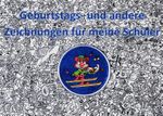 Geburtstags- und andere Zeichnungen für meine Schüler und Kinder Cover des Buches Geburtstags- und andere Zeichnungen für meine Schüler und Kinder (ISBN: 9783384117991)