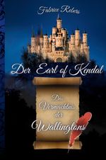 Der Earl of Kendal Cover des Buches Der Earl of Kendal (ISBN: 9783384121288)