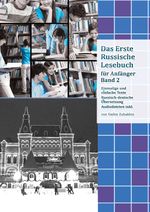 Lerne Russisch mit Vergnügen: Das Erste Russische Lesebuch für Anfänger Band 2 Cover des Buches Lerne Russisch mit Vergnügen: Das Erste Russische Lesebuch für Anfänger Band 2 (ISBN: 9783384126061)