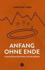 Anfang ohne Ende Cover des Buches Anfang ohne Ende (ISBN: 9783384127013)