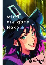 Mina die gute Hexe Cover des Buches Mina die gute Hexe (ISBN: 9783384135315)