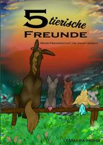 5 tierische Freunde Cover des Buches 5 tierische Freunde (ISBN: 9783384140579)