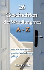 26 Geschichten der Wandlung von A-Z Cover des Buches 26 Geschichten der Wandlung von A-Z (ISBN: 9783384141217)