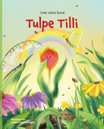 Tulpe Tilli Cover des Buches Tulpe Tilli (ISBN: 9783384146496)