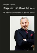 Diagnose Hüft-(Cox) Arthrose Cover des Buches Diagnose Hüft-(Cox) Arthrose (ISBN: 9783384146892)