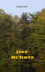 Der Schatz Cover des Buches Der Schatz (ISBN: 9783384173546)