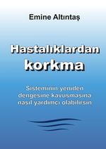 Hastalıklardan korkma – Bu kitap:"Keine Angst vor Krankheiten" kitabının Türkçe cevirisidir Cover des Buches Hastalıklardan korkma – Bu kitap:"Keine Angst vor Krankheiten" kitabının Türkçe cevirisidir (ISBN: 9783384187192)