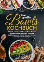 Das große Bowls Kochbuch Cover des Buches Das große Bowls Kochbuch (ISBN: 9783384187550)