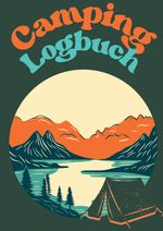 Camping Logbuch Cover des Buches Camping Logbuch (ISBN: 9783384191427)
