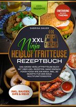 XXL Ninja Heißluftfritteuse Rezeptbuch Cover des Buches XXL Ninja Heißluftfritteuse Rezeptbuch (ISBN: 9783384195166)
