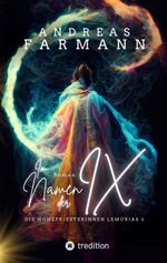 Im Namen der Ix Cover des Buches Im Namen der Ix (ISBN: 9783384198280)