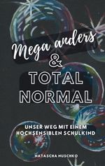 Mega anders & total normal - Hochsensibilität erkennen Cover des Buches Mega anders & total normal - Hochsensibilität erkennen (ISBN: 9783384199096)