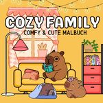 Cozy Malbuch für Erwachsene Cozy Family Cute & Comfy Cover des Buches Cozy Malbuch für Erwachsene Cozy Family Cute & Comfy (ISBN: 9783384201638)