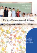Das Erste Deutsche Lesebuch für Araber Cover des Buches Das Erste Deutsche Lesebuch für Araber (ISBN: 9783384201904)