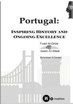Portugal: Inspiring History and Ongoing Excellence Cover des Buches Portugal: Inspiring History and Ongoing Excellence (ISBN: 9783384203861)