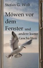 Möwen vor dem Fenster Cover des Buches Möwen vor dem Fenster (ISBN: 9783384203953)