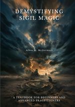 Demystifying Sigil Magic Cover des Buches Demystifying Sigil Magic (ISBN: 9783384208828)