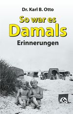 So war es damals Cover des Buches So war es damals (ISBN: 9783384216250)