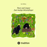 Thure und Caspar Zwei mutige Wiesenflieger Cover des Buches Thure und Caspar Zwei mutige Wiesenflieger (ISBN: 9783384226488)
