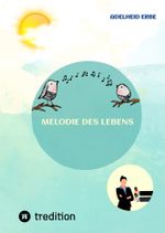 Melodie des Lebens Cover des Buches Melodie des Lebens (ISBN: 9783384237446)