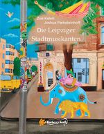 Die Leipziger Stadtmusikanten Cover des Buches Die Leipziger Stadtmusikanten (ISBN: 9783384241306)