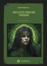 Der letzte Prinz des Friedens Cover des Buches Der letzte Prinz des Friedens (ISBN: 9783384249494)