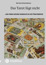 Das Tarot lügt nicht Cover des Buches Das Tarot lügt nicht (ISBN: 9783384261755)