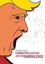 CHRONICLES OF AN INSURRECTION Cover des Buches CHRONICLES OF AN INSURRECTION (ISBN: 9783384302632)