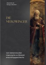 Die Merowinger Cover des Buches Die Merowinger (ISBN: 9783384303028)