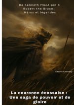 La couronne écossaise : Une saga de pouvoir et de gloire Cover des Buches La couronne écossaise : Une saga de pouvoir et de gloire (ISBN: 9783384303837)
