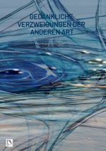 Gedankliche Verzweigungen der anderen Art Cover des Buches Gedankliche Verzweigungen der anderen Art (ISBN: 9783384303905)