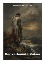 Der verbannte Kaiser Cover des Buches Der verbannte Kaiser (ISBN: 9783384303950)