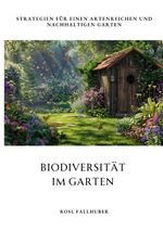 Biodiversität im Garten Cover des Buches Biodiversität im Garten (ISBN: 9783384308313)