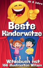 Witzebuch für Kinder - Beste Kinderwitze - 166 Witze mit Cartoons in Farbe - Geschenkbuch für Kinder Cover des Buches Witzebuch für Kinder - Beste Kinderwitze - 166 Witze mit Cartoons in Farbe - Geschenkbuch für Kinder (ISBN: 9783384314772)