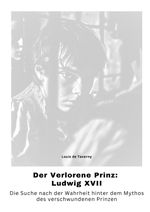 Der Verlorene Prinz: Ludwig XVII Cover des Buches Der Verlorene Prinz: Ludwig XVII (ISBN: 9783384315595)