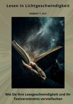 Lesen in Lichtgeschwindigkeit Cover des Buches Lesen in Lichtgeschwindigkeit (ISBN: 9783384319517)