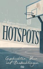 Hot Spots Cover des Buches Hot Spots (ISBN: 9783384327673)