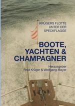 Boote, Yachten & Champagner Cover des Buches Boote, Yachten & Champagner (ISBN: 9783384330543)