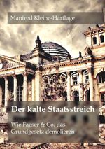 Der kalte Staatsstreich: Wie Faeser & Co. das Grundgesetz demolieren Cover des Buches Der kalte Staatsstreich: Wie Faeser & Co. das Grundgesetz demolieren (ISBN: 9783384333766)