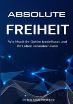Absolute Freiheit Cover des Buches Absolute Freiheit (ISBN: 9783384335418)