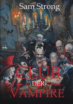 Club der Vampire Cover des Buches Club der Vampire (ISBN: 9783384342300)