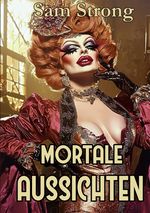 Mortale Aussichten Cover des Buches Mortale Aussichten (ISBN: 9783384343161)