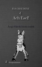 Ach Esel! Cover des Buches Ach Esel! (ISBN: 9783384344618)