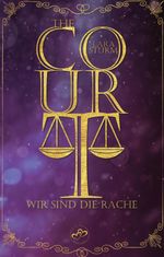 The Court: Wir sind die Rache Cover des Buches The Court: Wir sind die Rache (ISBN: 9783384345240)