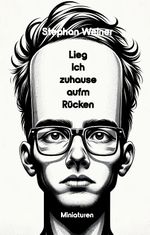 Lieg' ich Zuhause aufm Rücken Cover des Buches Lieg' ich Zuhause aufm Rücken (ISBN: 9783384360540)