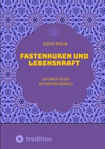 Fastenkuren und Lebenskraft Cover des Buches Fastenkuren und Lebenskraft (ISBN: 9783384364173)
