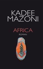 Africa - Road-Trip *** Roman Cover des Buches Africa - Road-Trip *** Roman (ISBN: 9783384364487)