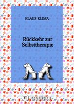 Rückkehr zur Selbsttherapie Cover des Buches Rückkehr zur Selbsttherapie (ISBN: 9783384371959)